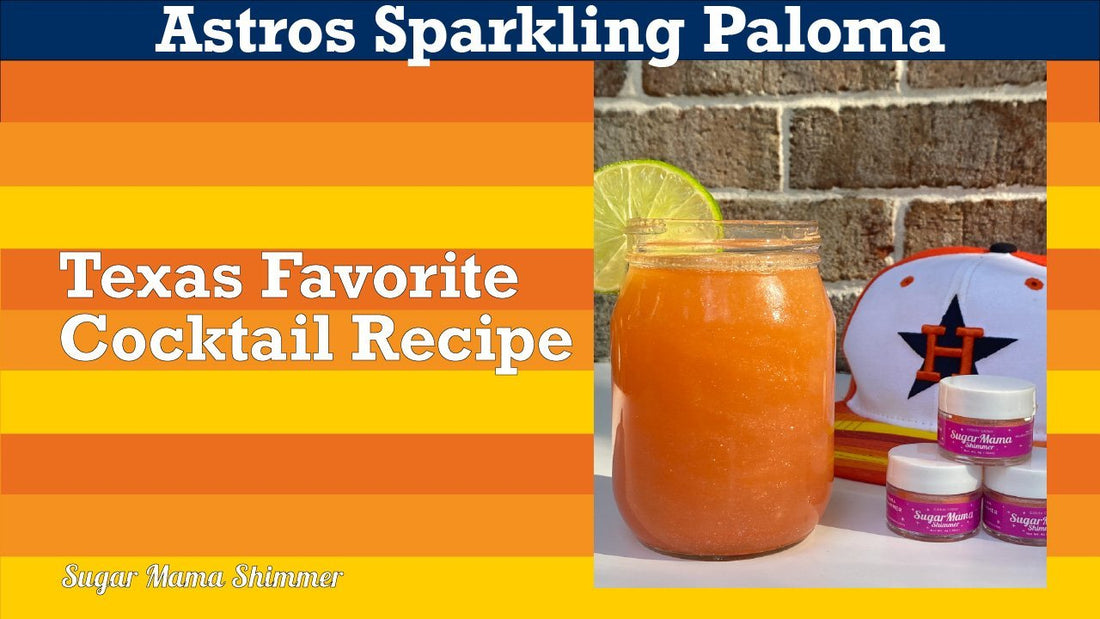 Astros Sparkling Paloma Cocktail Recipe - Sugar Mama Shimmer