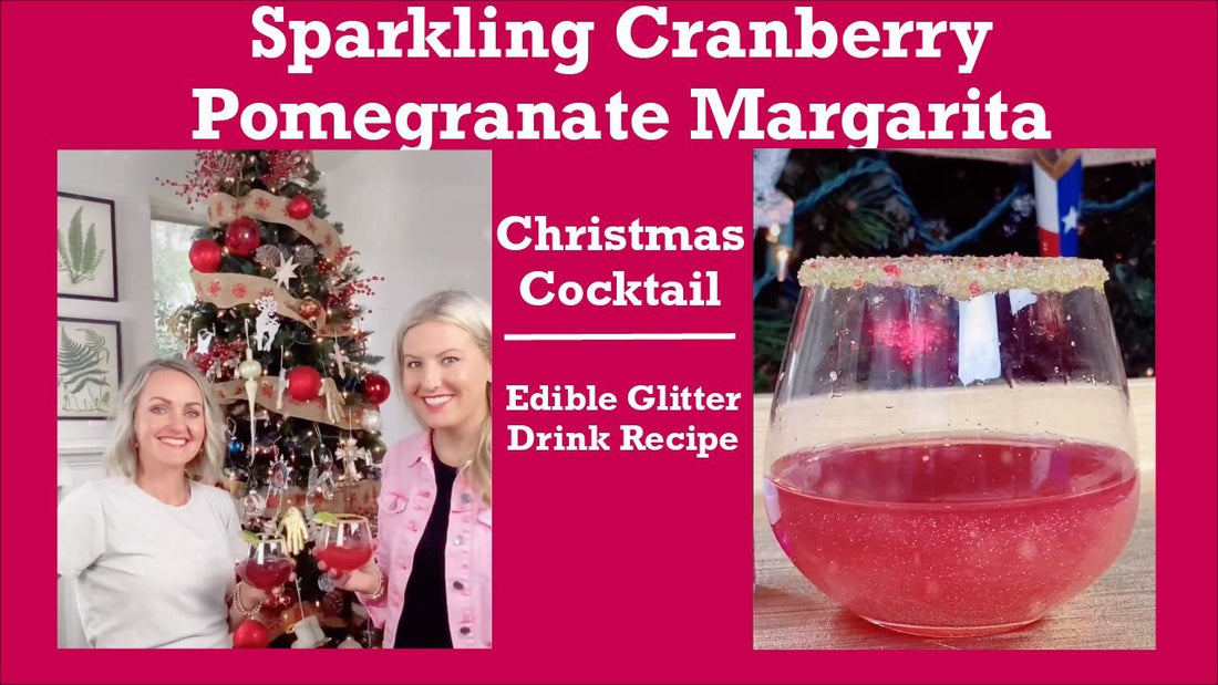 Sparkling Cranberry Pomegranate Margarita - Edible Drink Glitter Recipe - Sugar Mama Shimmer